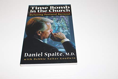 Stock image for Time Bomb in the Church: Defusing Pastoral Burnout for sale by Front Cover Books