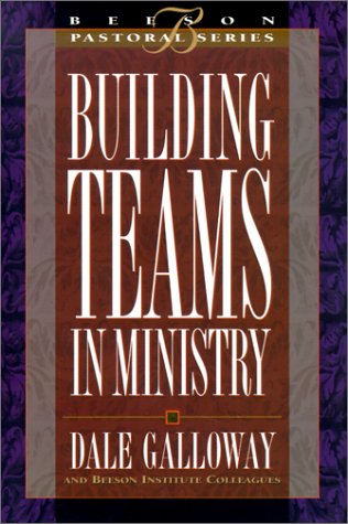 Beispielbild fr Building Teams in Ministry: Book 3 (Beeson Pastoral Series) zum Verkauf von Ergodebooks