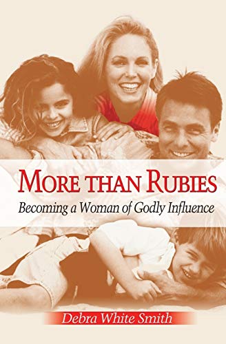 Beispielbild fr More Than Rubies: Becoming a Woman of Godly Influence zum Verkauf von Wonder Book