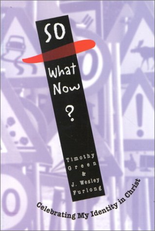 Beispielbild fr So, What Now? : Celebrating My Identity in Christ zum Verkauf von Better World Books