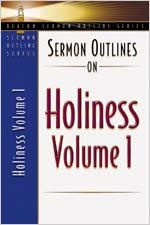 9780834119871: Sermon Outlines on Holiness, Volume 1: Volume One (Beacon Sermon Outline Series)