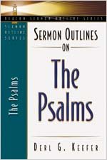 Stock image for Sermon Outlines on the Psalms (Beacon Sermon Outline Series) for sale by Orion Tech
