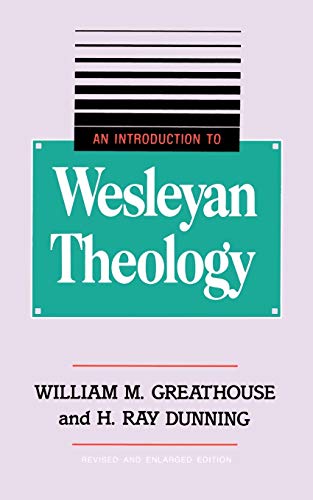 Stock image for An Introduction to Wesleyan Theology for sale by SecondSale