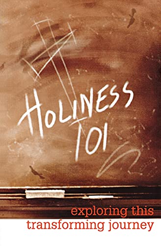 Stock image for Holiness 101: Exploring This Transforming Journey for sale by ThriftBooks-Atlanta