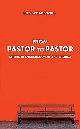 9780834120419: From Pastor to Pastor: Letters of Encouragement and Wisdom