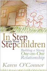 Imagen de archivo de In Step with Your Stepchildren : Building a Strong One-on-One Relationship a la venta por Better World Books: West