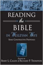 Stock image for Reading the Bible in Wesleyan Ways : Some Constructive Proposals for sale by Better World Books
