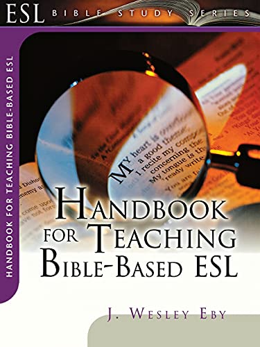 Stock image for Handbook for Teaching Bible-Based ESL (Esl Bible Study Series) for sale by 2nd Life Books