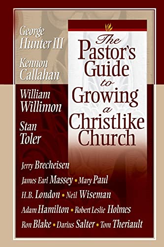 Stock image for The Pastor's Guide to Growing a Christlike Church for sale by Wonder Book