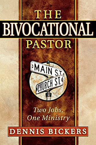 9780834121300: The Bivocational Pastor: Two Jobs, One Ministry