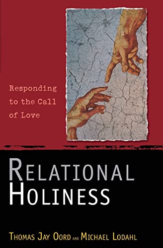 Stock image for Relational Holiness: Responding to the Call of Love for sale by Lakeside Books