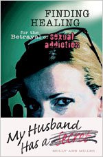 Stock image for My Husband Has a Secret : Finding Healing for the Betrayal of Sexual Addiction for sale by Better World Books