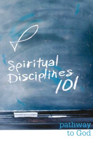 Beispielbild fr Spiritual Disciplines 101: Pathway to God zum Verkauf von SecondSale