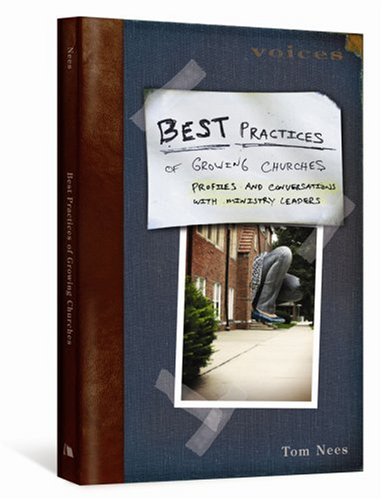 Stock image for Best Practices of Growing Churches: Profiles and Conversations with Ministry Leaders for sale by HPB-Ruby
