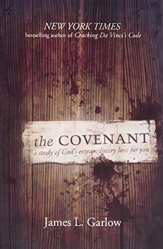 Imagen de archivo de The Covenant: A Study of God's Extraordinary Love for You a la venta por Save With Sam