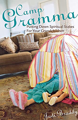 Immagine stock per Camp Gramma: Putting Down Spiritual Stakes for Your Grandchildren