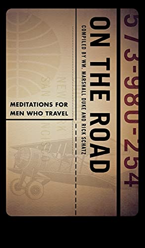 Stock image for On the Road: Meditations for Men Who Travel for sale by Wonder Book