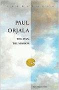 Beispielbild fr Paul Orjala: The Man, the Mission (Landscapes) zum Verkauf von SecondSale