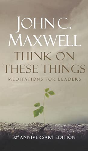 9780834125001: Think on These Things: Meditations for Leaders