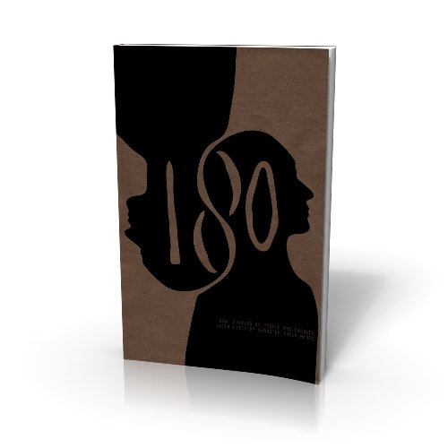 Beispielbild fr 180: Stories of People Who Changed Their Lives by Changing Their Minds zum Verkauf von Wonder Book