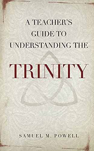 Stock image for A Teacher's Guide to Understanding the Trinity for sale by ThriftBooks-Atlanta