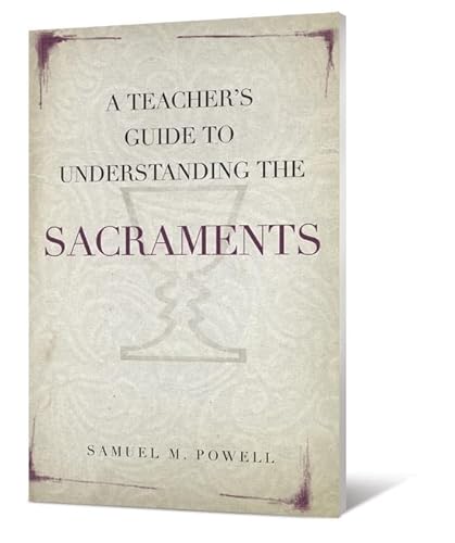 Stock image for A Teacher's Guide to Understanding the Sacraments for sale by Indiana Book Company