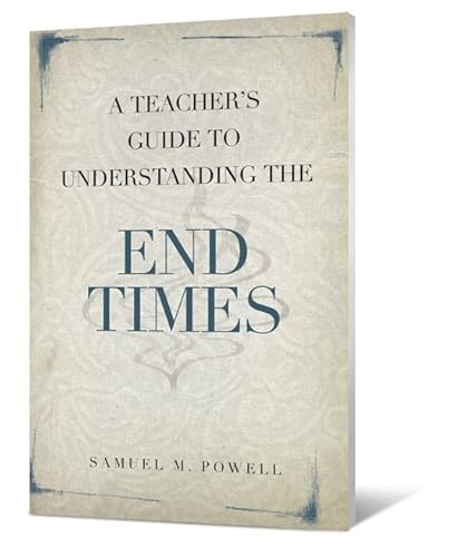 Stock image for A Teachers Guide to Understanding the End Times for sale by Reuseabook