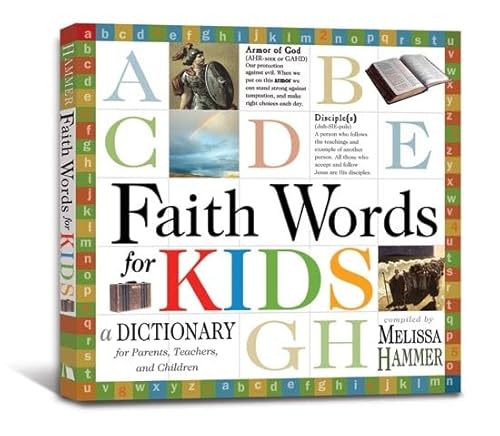 Stock image for Faith Words for Kids : A Dictionary for Parents, Teachers, and Children for sale by Better World Books