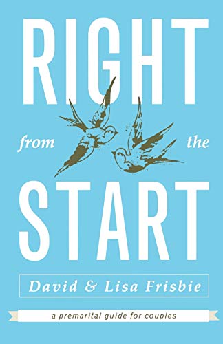 Imagen de archivo de Right from the Start: A Premarital Guide for Couples a la venta por Gulf Coast Books