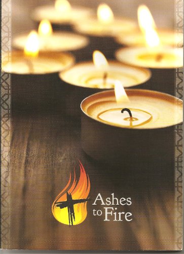 Stock image for Ashes to Fire Devotional: Daily Reflections from Ash Wednesday to Pentecost for sale by Ergodebooks