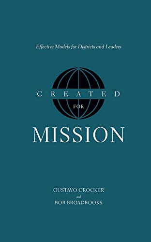 9780834128248: Created for Mission: Effective Models for Districts and Leaders