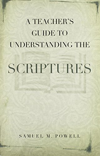 Stock image for A Teacher's Guide to Understanding the Scriptures for sale by Indiana Book Company