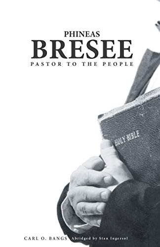 Stock image for Phineas Bresee: Pastor to the People for sale by Your Online Bookstore