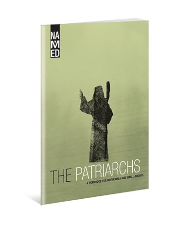 9780834130197: The Patriarchs: A Workbook for Individuals and Small Groups