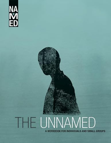 9780834130258: Named: The Unnamed: A Workbook for Individuals and Small Groups