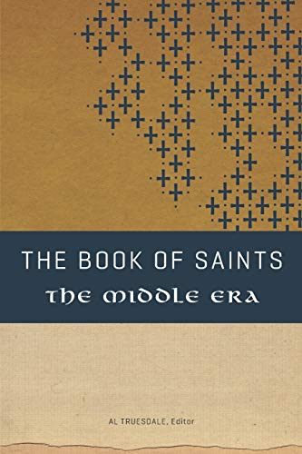 Beispielbild fr The Book of Saints: The Middle Era zum Verkauf von HPB-Red
