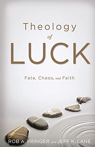 Beispielbild fr Theology of Luck: Fate, Chaos, and Faith zum Verkauf von SecondSale