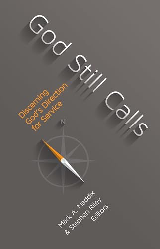 Stock image for God Still Calls : Discerning God's Direction for Service for sale by Better World Books