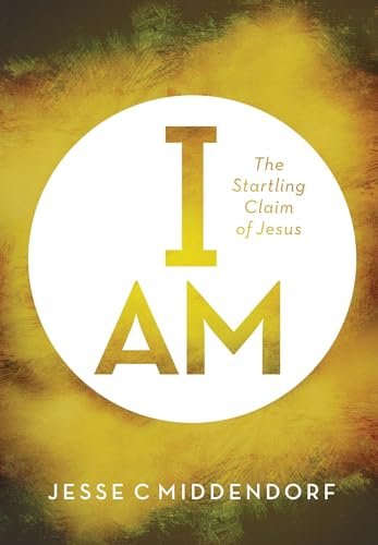 Stock image for I Am: The Startling Claim of Jesus for sale by Save With Sam