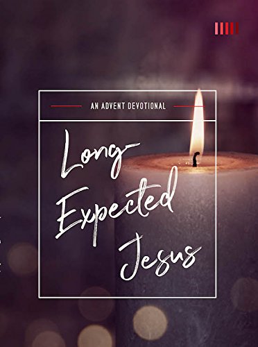 Stock image for Long-Expected Jesus: An Advent Devotional for sale by Orion Tech