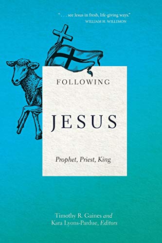 Beispielbild fr Following Jesus: Prophet, Priest, King zum Verkauf von ThriftBooks-Dallas