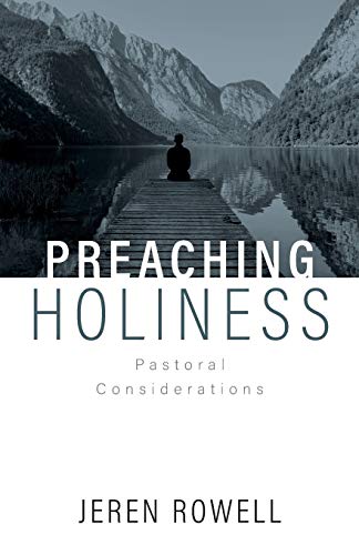 Stock image for Preaching Holiness: Pastoral Considerations for sale by Your Online Bookstore