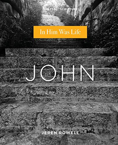 Stock image for John: In Him Was Life for sale by ThriftBooks-Atlanta