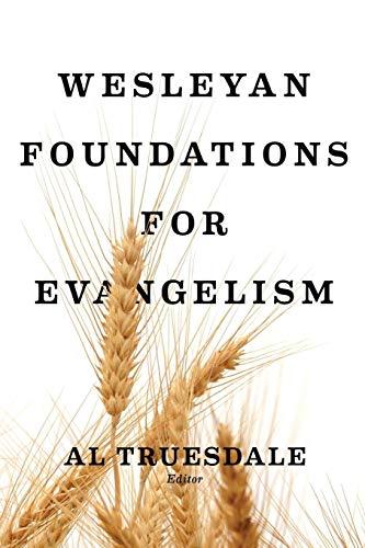 Stock image for Wesleyan Foundations for Evangelism for sale by SecondSale