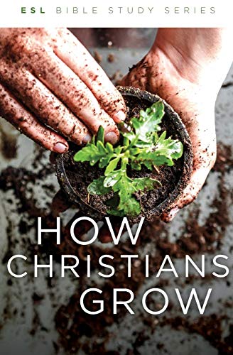 Stock image for How Christians Grow, Revised for sale by Russell Books