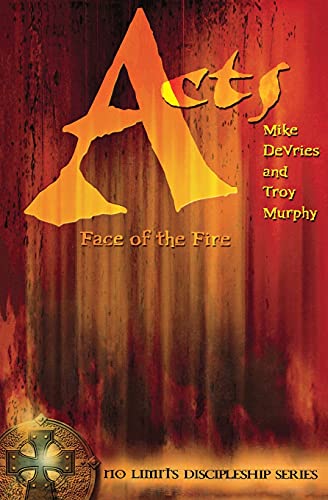 Stock image for Acts: Face of the Fire (No Limits Discipleship) for sale by Wonder Book