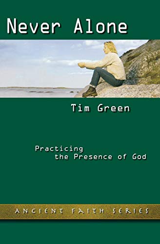 Beispielbild fr Never Alone : Practicing the Presence of God zum Verkauf von Better World Books