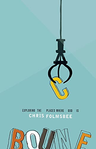 Bounce: Exploring the Places Where God Is (9780834150522) by Chris Folmsbee