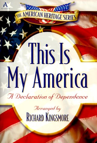 9780834170223: This Is My America: A Declaration of Dependence