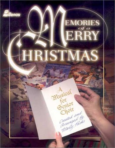 9780834170322: Memories of a Merry Christmas: A Musical for Senior Choir